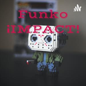 Funko ¡¡IMPACT!! 🎆💣