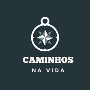 Caminhos na Vida!