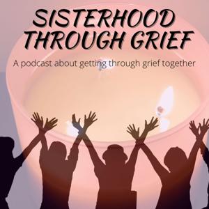 Sisterhood Through Grief