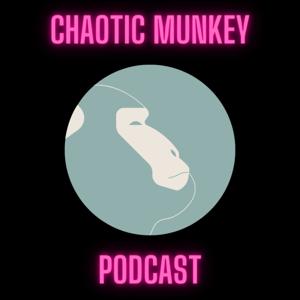 Chaotic Munkey Podcast
