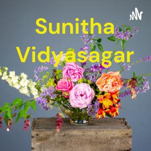 SUNITHA VIDYASAGAR PODCAST EPISODES