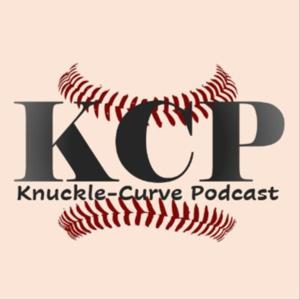 Knuckle Curve Podcast