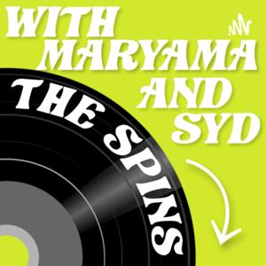 The Spins with Maryama & Syd