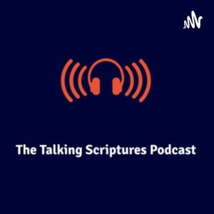 The Talking Scriptures Podcast