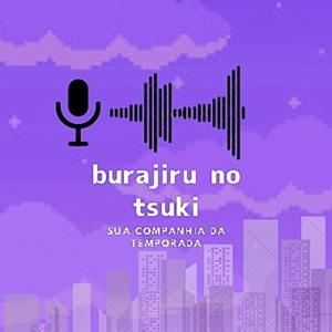 Burajiru No Tsuki - Sua companhia da temporada