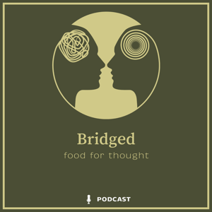 Bridged Podcast