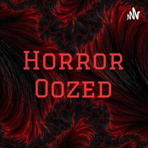 Horror Oozed