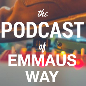 Emmaus Way Podcast