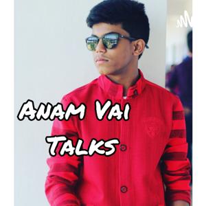 Anam VAi Talks
