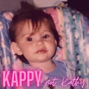 Kappy not Kathy