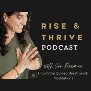 Rise and Thrive: Breathwork and Meditation