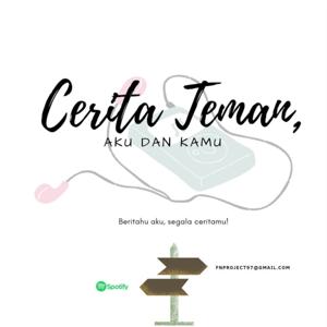 Cerita Teman, Aku dan Kamu