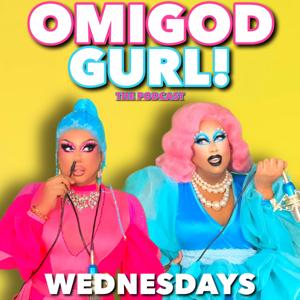 OMIGOD GURL! with Cara Coronado & DeJa Skye