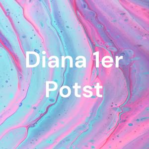 Diana 1er Potst