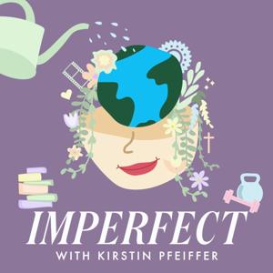 Imperfect with Kirstin Pfeiffer