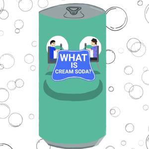 What is Cream Soda?