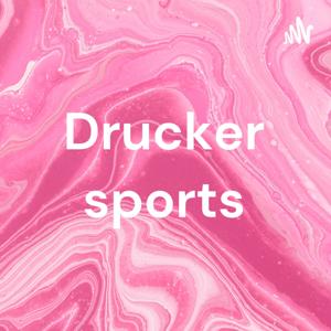 Drucker sports