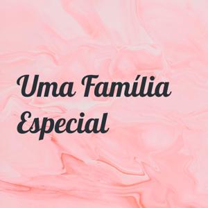 Uma Família Especial