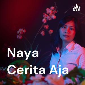 Naya Cerita Aja