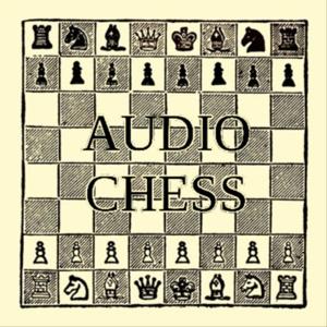 Audio Chess by Audio Chess