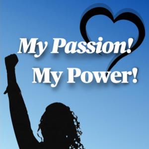 My Passion, My Power!