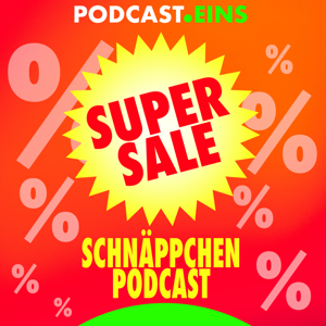SCHNÄPPCHEN Podcast