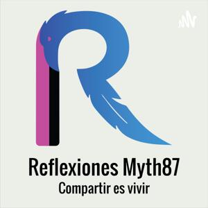 Reflexiones Myth87