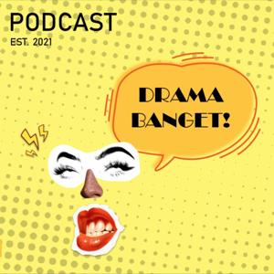 DRAMA BANGET!