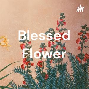 Blessed Flower