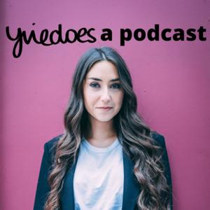 Yvie Does a podcast