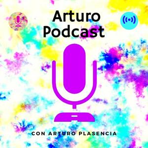 Arturo Podcast