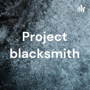 Project blacksmith