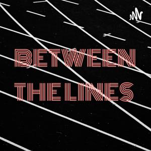 BETWEEN THE LINES with JAY