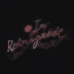 In Retrograde