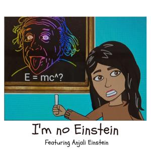 I'm No Einstein