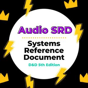 Audio SRD (Systems Reference Document) for Dungeons & Dragons 5th Edition