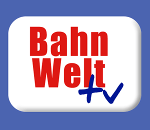 Bahnwelt TV - Mediathek für Eisenbahn- und Modellbahnfreunde