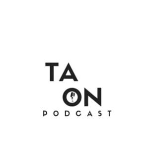 Ta On Podcast