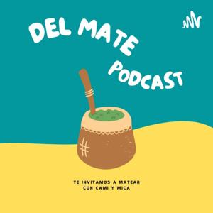 Del Mate Podcast