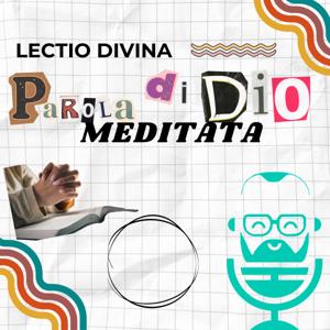 Lectio divina, Parola di Dio meditata