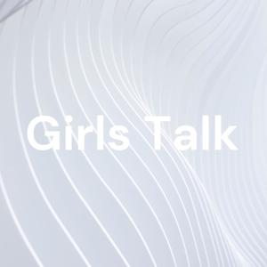 Girls Talk