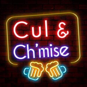 Cul & Ch'mise