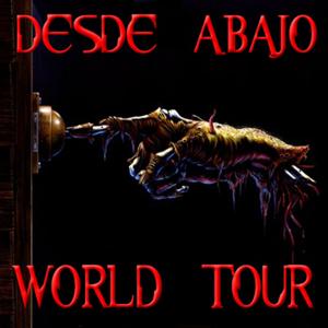 Desde Abajo World Tour