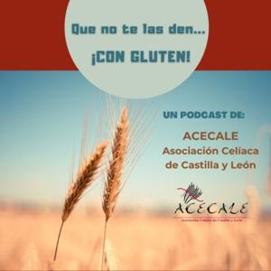 Que no te las den... ¡CON GLUTEN! |ACECALE