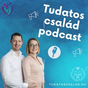 Tudatos család podcast by Tudatos család