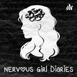 Nervous Girl Diaries