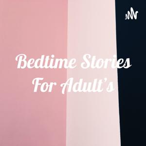 Bedtime Stories For Adult's