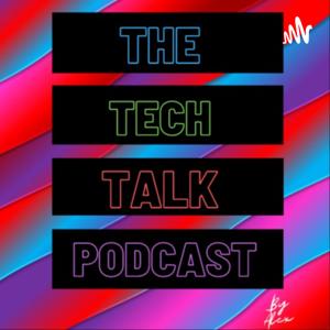 The Tech Talk Podcast