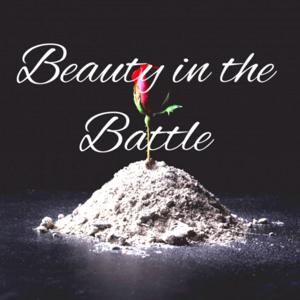 Beauty in the Battle