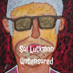 Sol Luckman Uncensored (private feed for solluckman@fastmail.fm)